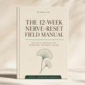 The 12-Week Nerve-Reset Field Manual (ebook)