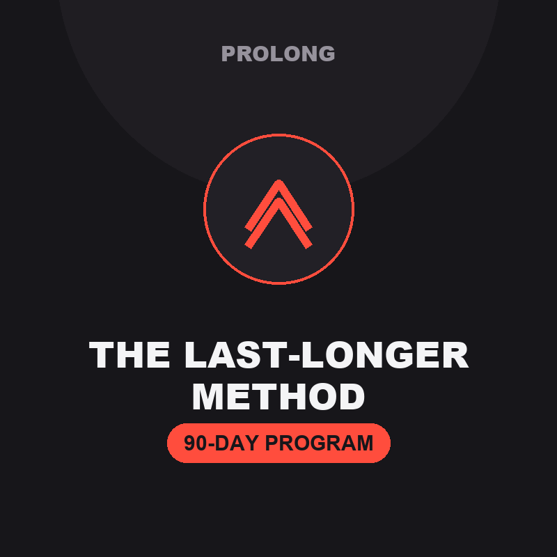 Prolong — The Last-Longer Method