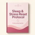 Sleep & Stress Reset Protocol