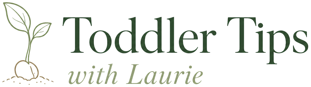 Toddler Tips with Laurie